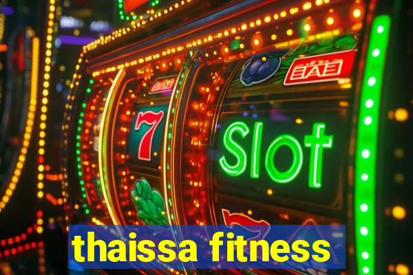 thaissa fitness